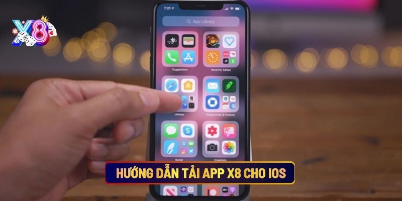 Hướng Dẫn Tải App X8 Cho IOS