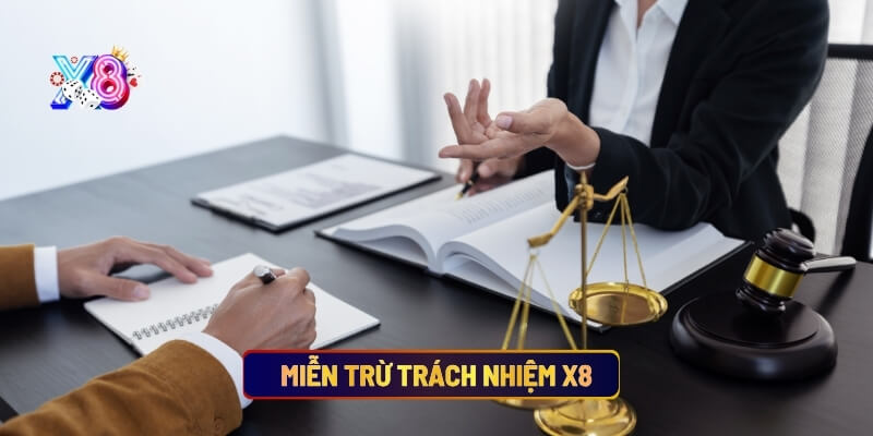 Miễn trừ trách nhiệm X8