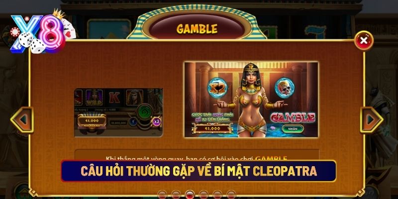 Câu Hỏi Thường Gặp Về Bí Mật Cleopatra