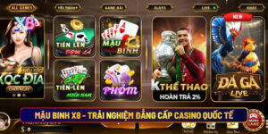 Mậu binh X8 trải nghiệm đẳng cấp casino quốc tế